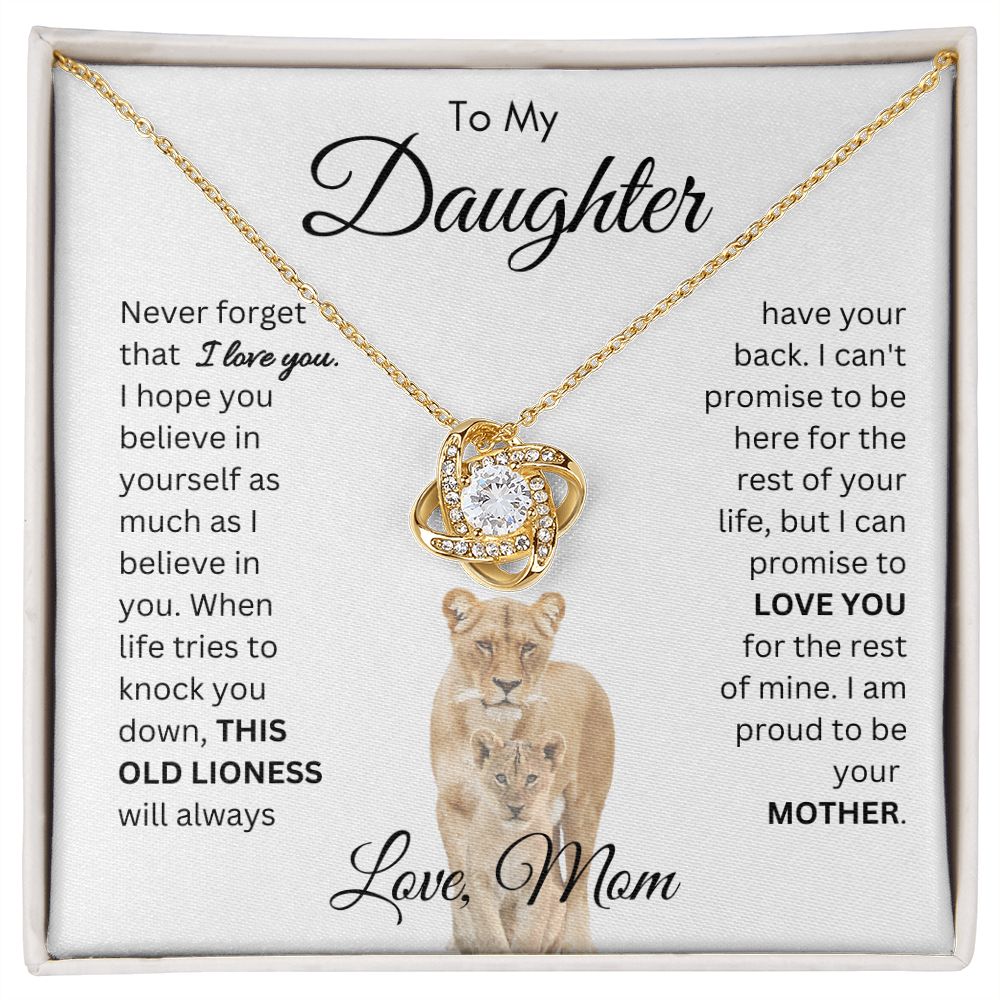 To My Daughter This Old Lioness From Mom Love Knot Necklace