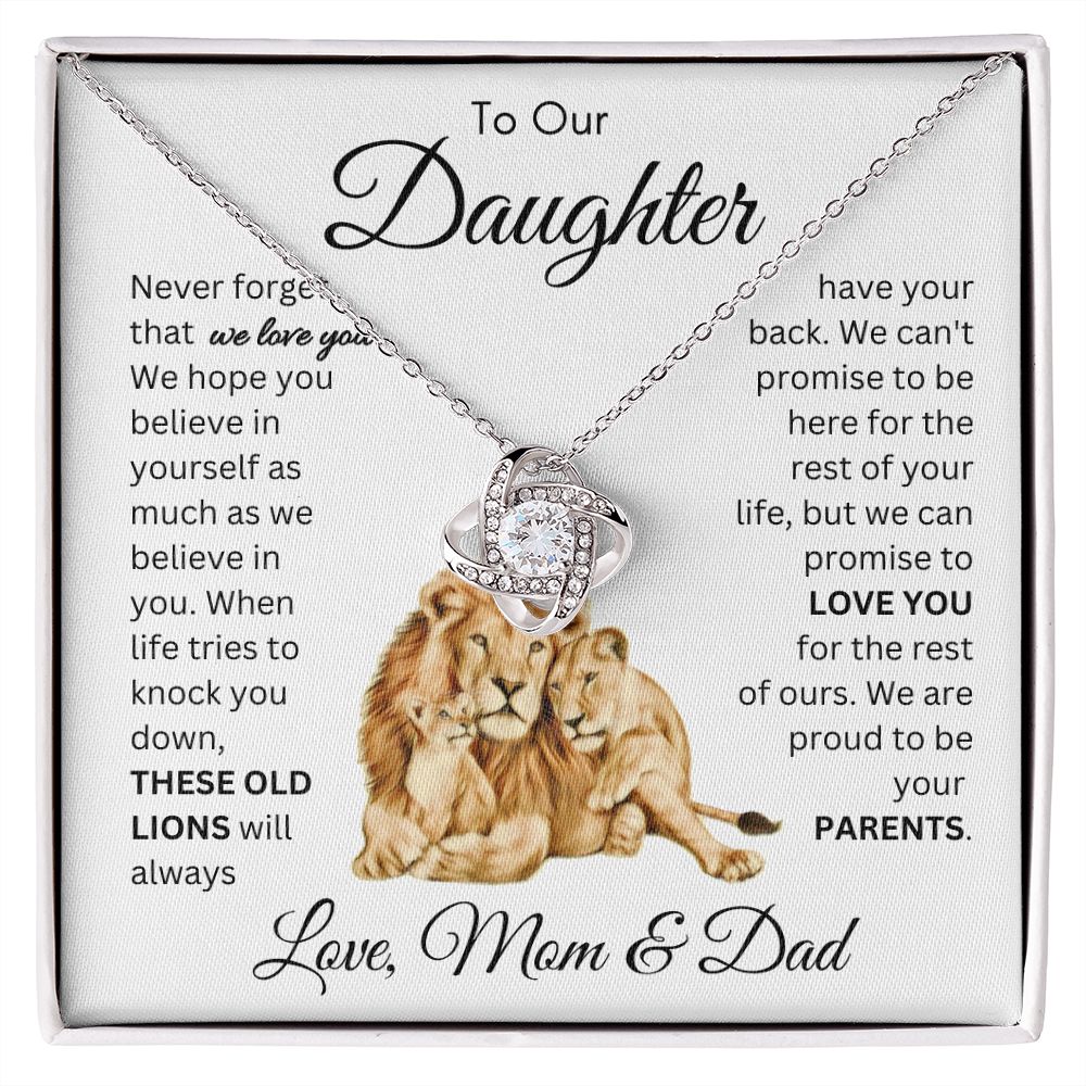 To Our Daughter These Old Lions From Mom & Dad Love Knot Necklace