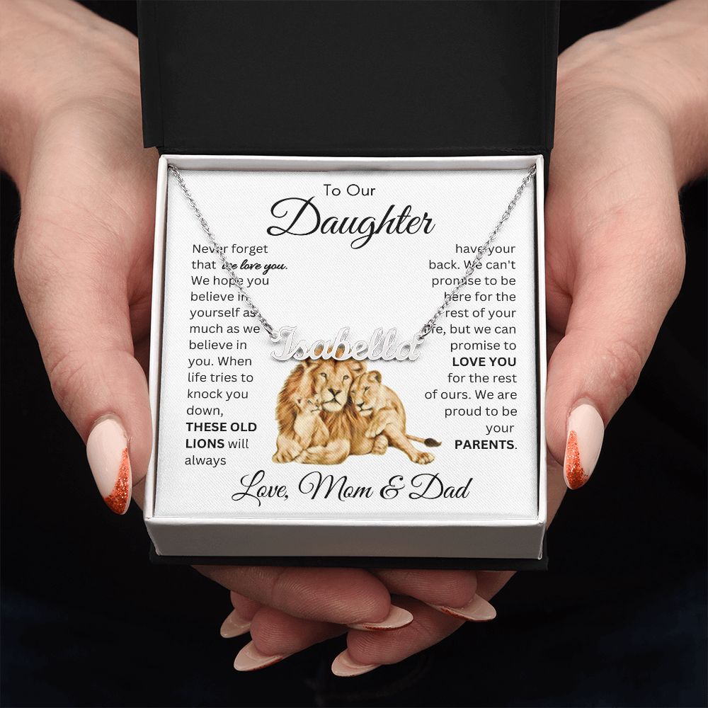 To Our Daughter These Old Lions From Mom & Dad Name Necklace