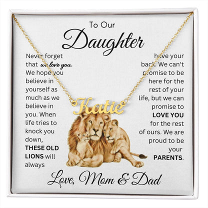 To Our Daughter These Old Lions From Mom & Dad Name Necklace